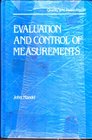 Evaluation and Control of Measurements