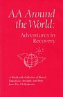 AA Around the World-Adventures in Recovery