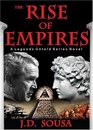 The Rise of Empires 'A Legends Untold Series'