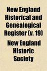 New England Historical and Genealogical Register (v. 19)