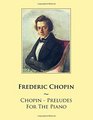 Chopin  Preludes For The Piano