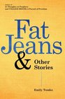 Fat Jeans & Other Stories