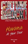 Culture Shock Havana At Your Door
