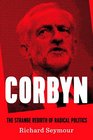 Corbyn The Crisis of British Politics