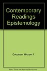 Contemporary Readings in Epistemology