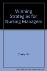 Winning Strategies for Nursing Managers