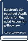 Electronic Spreadsheet Applications for Financial Accounting/Book and 525 Disk