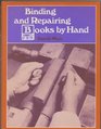 Binding and Repairing Books by Hand