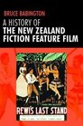 A History of the New Zealand Fiction Feature Film Staunch as
