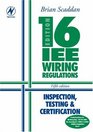 16th Edition IEE Wiring Regulations Inspection Testing  Certification