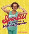 Remember to Sparkle The Wit  Wisdom of Richard Simmons