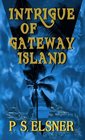 Intrigue of Gateway Island
