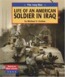 American War Library  The Iraq War Life of an American Soldier in Iraq