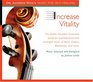 Increase Vitality  Dr Andrew Well's Music For SelfHealing