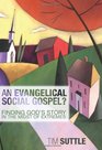 An Evangelical Social Gospel Finding God's Story in the Midst of Extremes