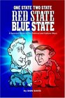One State Two State Red State Blue State A Satirical Guide to the Political And Culture Wars