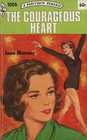 The Courageous Heart (Harlequin Romance, No 1006)