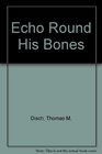 Echo Round His Bones