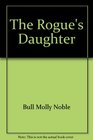 The Rogue's Daughter