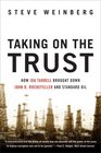Taking on the Trust How Ida Tarbell Brought Down John D Rockefeller and Standard Oil