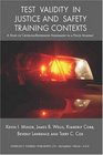 Test Validity In Justice And Safety Training Contexts A Study Of Criterionreferenced Assessment In A Police Academy