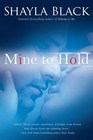 Mine to Hold (Wicked Lovers, Bk 6)
