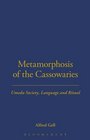 Metamorphosis of the Cassowaries Umeda Society Language and Ritual
