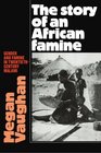 The Story of an African Famine Gender and Famine in TwentiethCentury Malawi