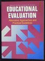 Educational Evaluation Alternative Approaches and Practical Guidelines