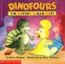 Dinofours: I'm Having a Bad Day!