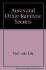Auras and Other Rainbow Secrets