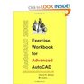 Exercise workbook for advanced AutoCAD 2002