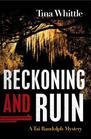Reckoning and Ruin A Tai Randolph Mystery