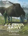 US Ghost Army The Master Illusionists of World War II