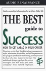 The Best Guide to Success How to Get Ahead in Your Career