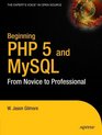 Beginning PHP 5 and MySQL From Novice to Professional