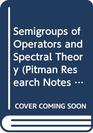 Semigroups of Operators and Spectral Theory