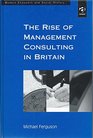 The Rise of Management Consulting in Britain