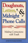 Doughnuts Letters  Midnight Phone Calls Making Connections with Youth