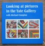 Looking at Pictures in the Tate Gallery