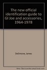 The new official identification guide to GI Joe and accessories 19641978