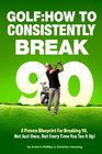 Golf How to Consistently Break 90
