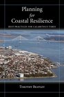 Planning for Coastal Resilience Best Practices  for Calamitous Times