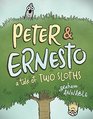 Peter  Ernesto A Tale of Two Sloths