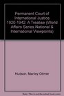 Permanent Court of International Justice 19201942 A Treatise