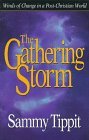 The Gathering Storm Winds of Change in a PostChristian World