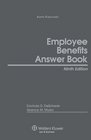 Employee Benefits Answer Book Ninth Edition