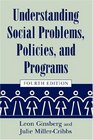 Understanding Social Problems Policies and Programs