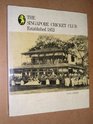 The Singapore Cricket Club Established 1852