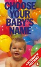 Choose Your Babys Name A Dictionary of First Names